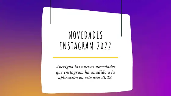Novedades Instagram 2022