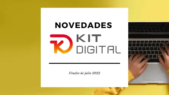 Novedades kit digital julio 2022